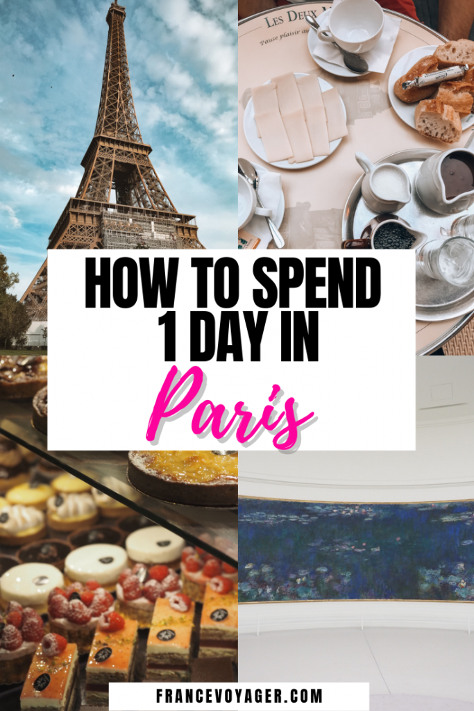 How To Spend 1 Day in Paris