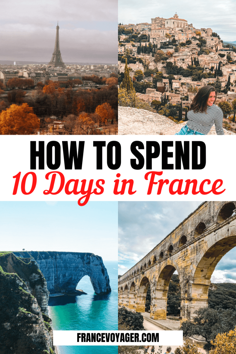 Ultimate 10 Days In France Itinerary 10 Ways To See France In 10 Days In 2024 France Voyager 