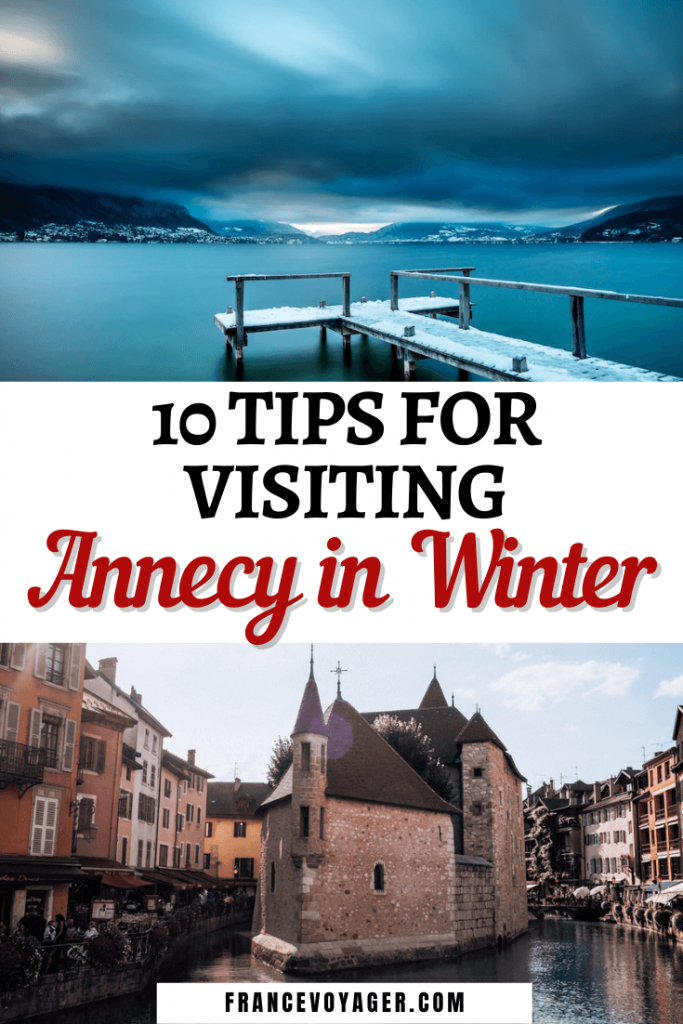 10 Tips For Visiting Annecy in Winter