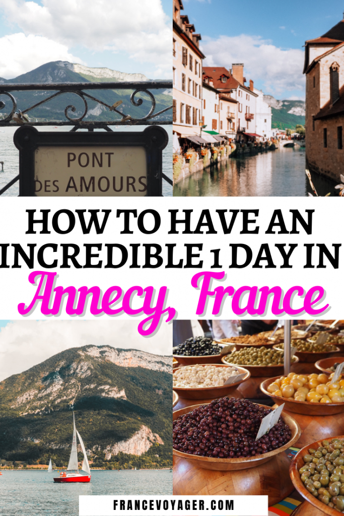 How to Have an Incredible 1 Day in Annecy France