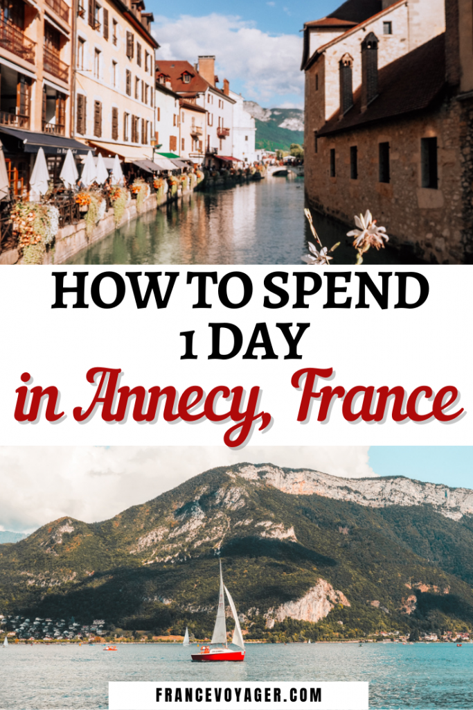 How to Spend 1 Day in Annecy, France