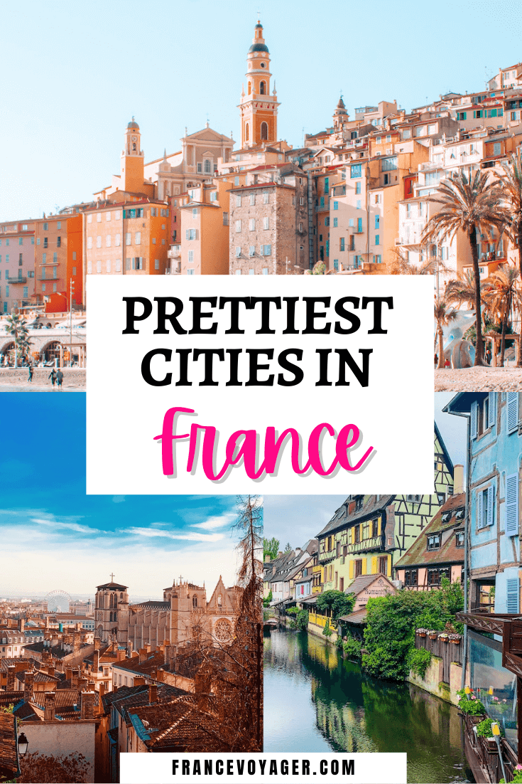 25 of the Most Beautiful Cities in France (2025) - France Voyager