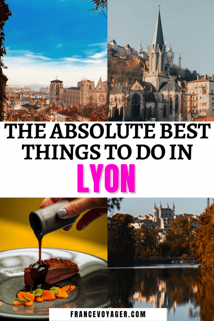 The Absolute Best Things to do in Lyon