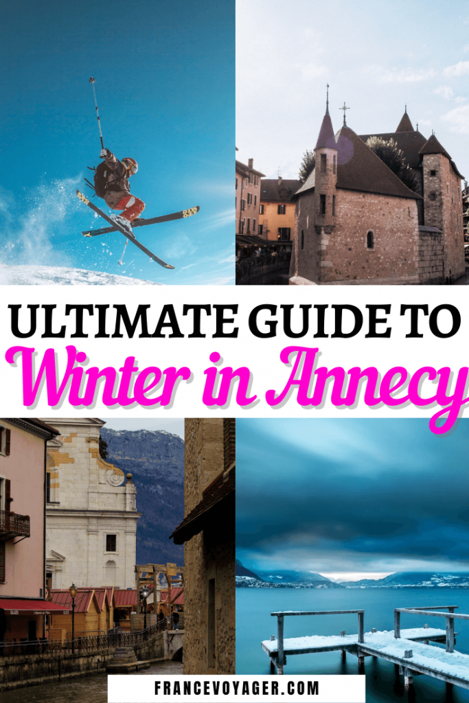 Ultimate Guide to Winter in Annecy