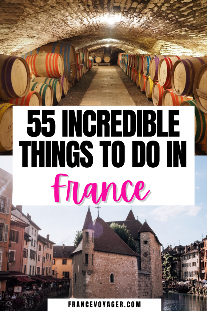 55 Incredible Things to do in France
