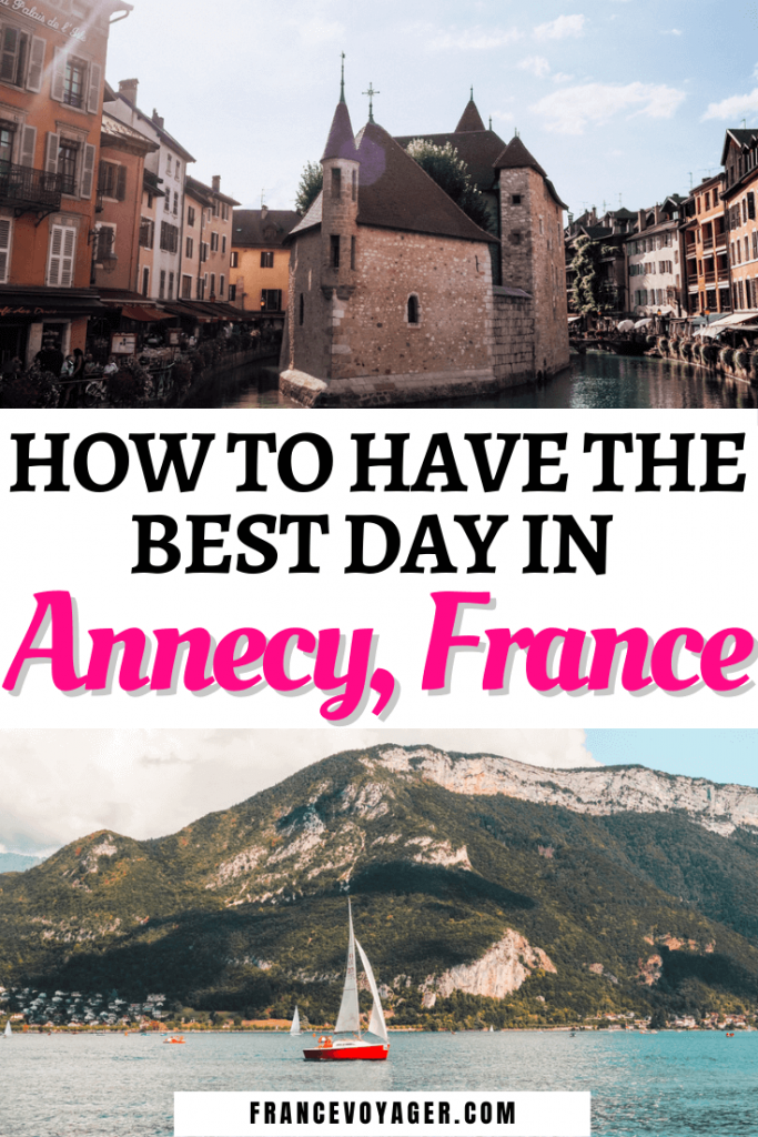 How to Have the Best Day in Annecy, France
