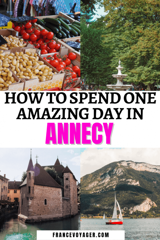 How to Spend One Amazing Day in Annecy