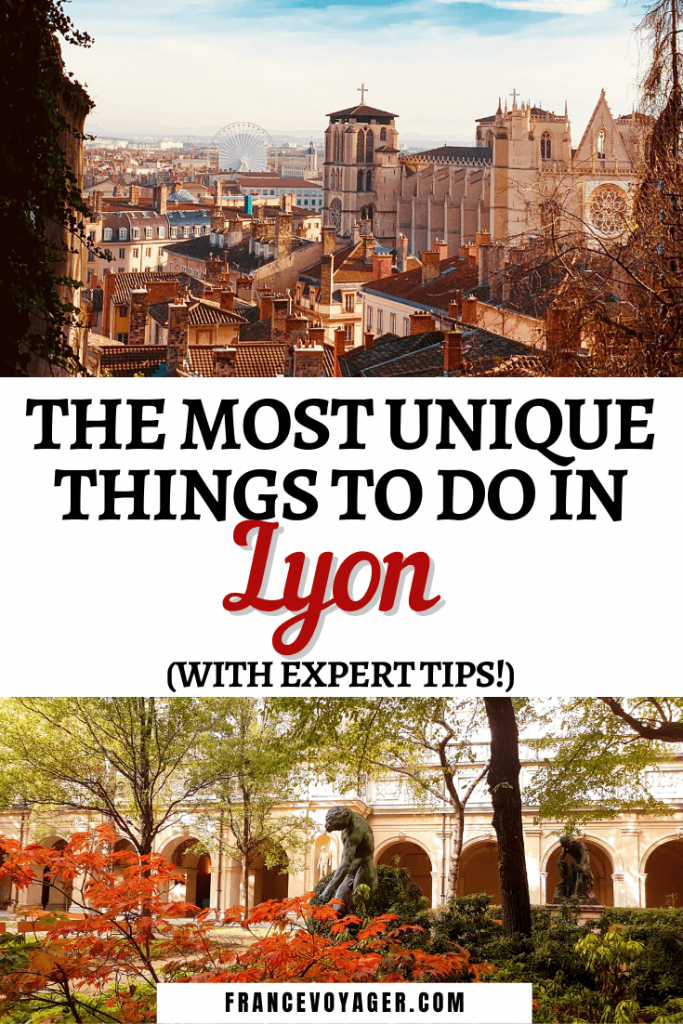 The Most Unique Things to do in Lyon