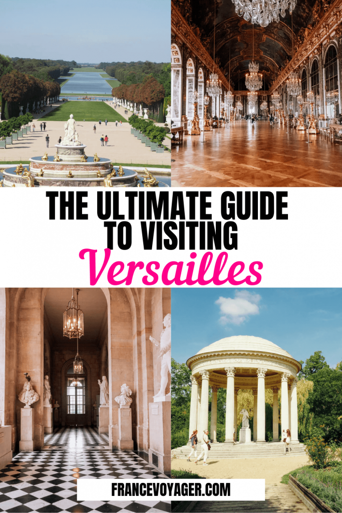 Ultimate Guide to Visiting Versailles