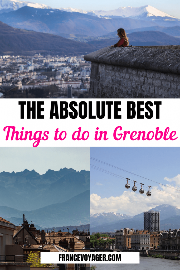 These are the 17 best things to do in Grenoble, France | Grenoble France Things to do | Grenoble Ville | Grenoble France Pictures | Grenoble France Study Abroad | Grenoble Winter | Grenoble France Winter | Grenoble France Summer | What to do in Grenoble | French Cities to Visit | Things to do in the French Alps