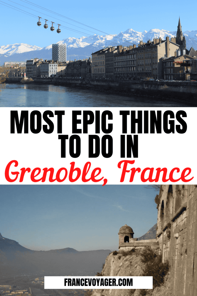 These are the 17 best things to do in Grenoble, France | Grenoble France Things to do | Grenoble Ville | Grenoble France Pictures | Grenoble France Study Abroad | Grenoble Winter | Grenoble France Winter | Grenoble France Summer | What to do in Grenoble | French Cities to Visit | Things to do in the French Alps