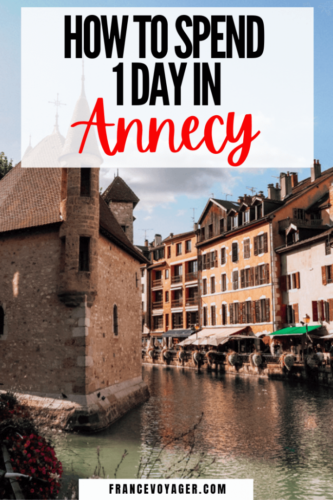 How to have the best one day in Annecy France | Annecy Itinerary | Annecy Tourisme | Annecy France Photography | Lake Annecy France | Weekend Annecy | Annecy Market | Annecy Things to do | Things to do in Annecy France | Day Trips From Annecy | Annecy Restaurant | Day Trip to Annecy | Annecy Hotels | Guide to Annecy France | Annecy France in a day | France Destinations