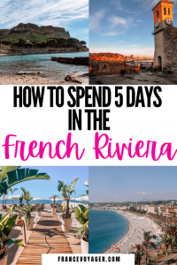My Ultimate French Riviera Itinerary In 5 Days 2026 France Voyager