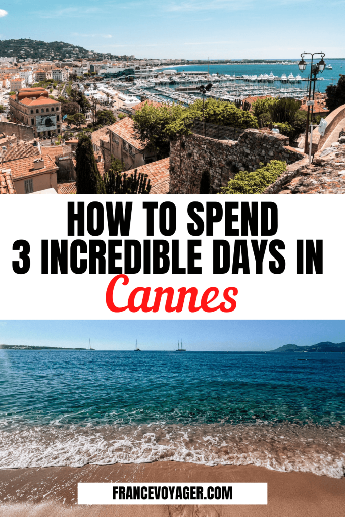 The is how to spend 3 Days in Cannes | Cannes in 3 Days | Weekend in Cannes | Weekend Cannes | Three Days in Cannes | Cannes Itinerary | Cannes France Itinerary | Cannes Film Festival | Things to do in Cannes France | Cannes Things to do | Top Things to do in Cannes | Day Trips From Cannes | Cannes Honeymoon | Honeymoon in Cannes
