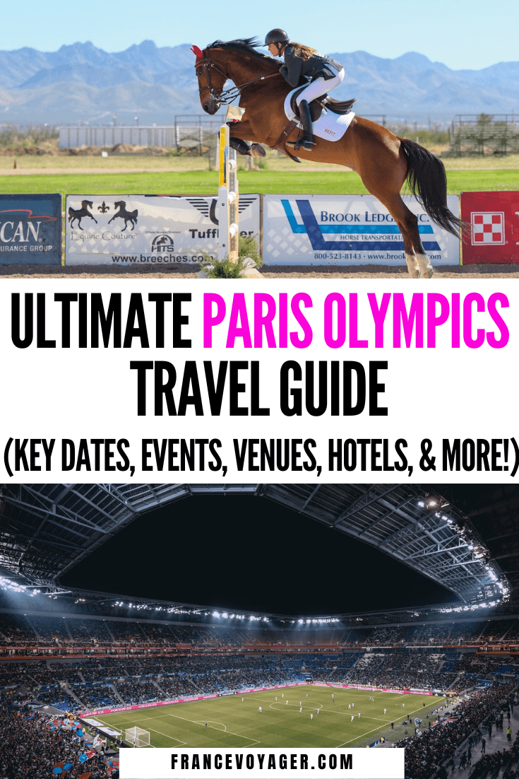 Ultimate Paris Olympics Travel Guide - France Voyager