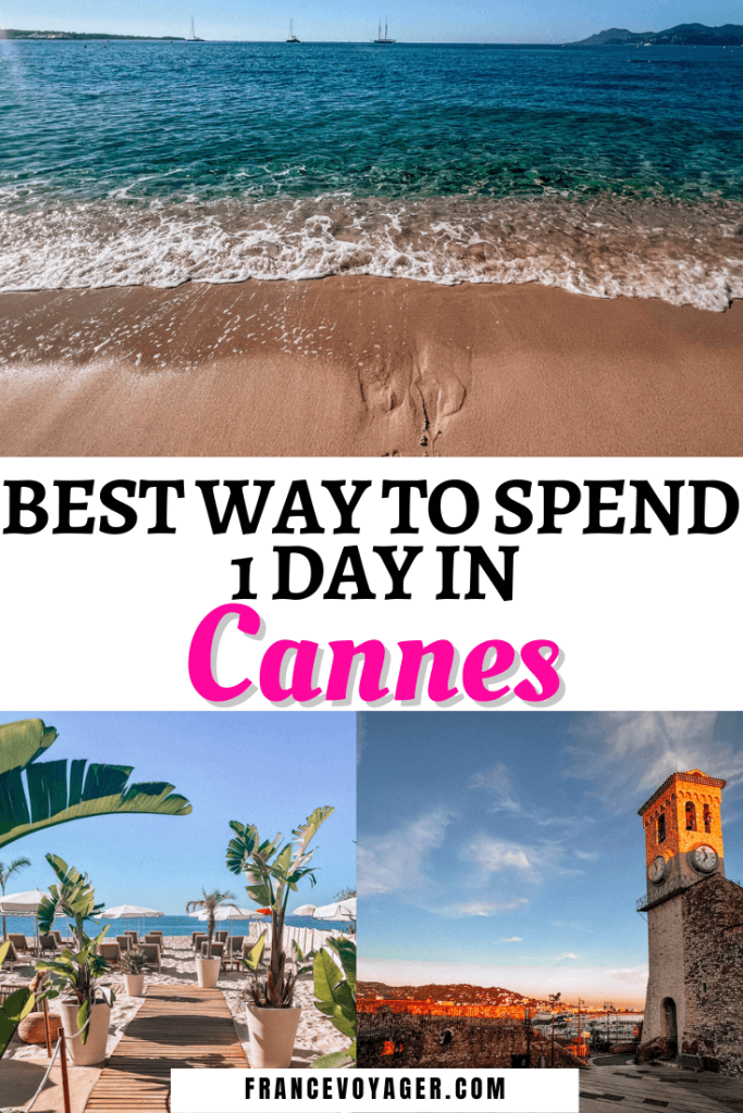 This is how to spend one day in Cannes France | 1 Day in Cannes France | Things to do in Cannes France Tips | Cannes Film Festival | Things to do in Cannes Summer | Things to do in Cannes Winter | Things to do in Cannes Fall | Things to do in Cannes Spring | Cannes France Itinerary | Cannes Itinerary | Cannes Beaches | Cannes Beach Club | Cannes Things to do