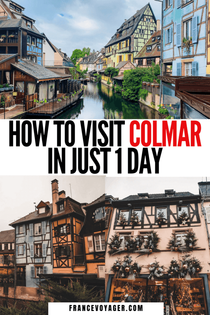 Things is how to spend one day in Colmar France | 1 Day in Colmar | Colmar Noel | Colmar France Itinerary | Colmar Itinerary | Things to do in Colmar France | Colmar Christmas Market | Colmar Things to do | Colmar France Winter | Colmar France Summer | Colmar France Christmas Market | Alsace Wine Route | Colmar France Photography