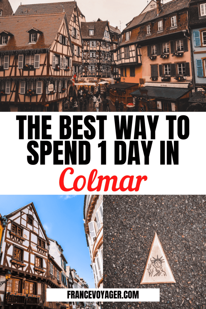 Things is how to spend one day in Colmar France | 1 Day in Colmar | Colmar Noel | Colmar France Itinerary | Colmar Itinerary | Things to do in Colmar France | Colmar Christmas Market | Colmar Things to do | Colmar France Winter | Colmar France Summer | Colmar France Christmas Market | Alsace Wine Route | Colmar France Photography