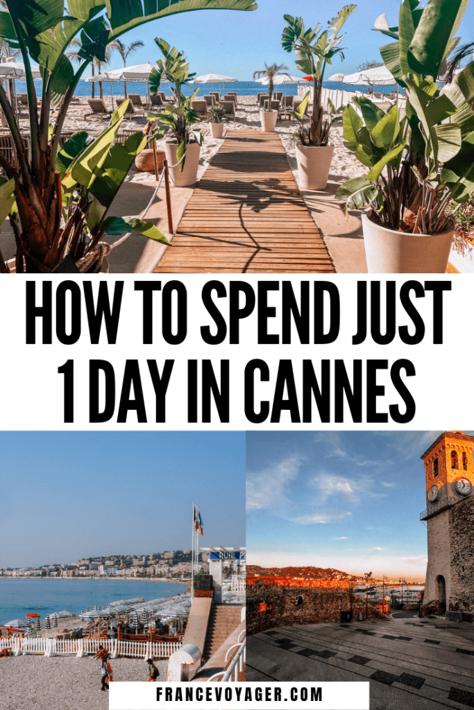 This is how to spend one day in Cannes France | 1 Day in Cannes France | Things to do in Cannes France Tips | Cannes Film Festival | Things to do in Cannes Summer | Things to do in Cannes Winter | Things to do in Cannes Fall | Things to do in Cannes Spring | Cannes France Itinerary | Cannes Itinerary | Cannes Beaches | Cannes Beach Club | Cannes Things to do