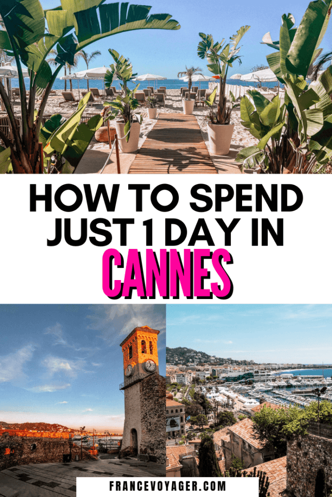 This is how to spend one day in Cannes France | 1 Day in Cannes France | Things to do in Cannes France Tips | Cannes Film Festival | Things to do in Cannes Summer | Things to do in Cannes Winter | Things to do in Cannes Fall | Things to do in Cannes Spring | Cannes France Itinerary | Cannes Itinerary | Cannes Beaches | Cannes Beach Club | Cannes Things to do