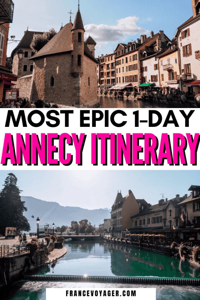 How to have the best one day in Annecy France | Annecy Itinerary | Annecy Tourisme | Annecy France Photography | Lake Annecy France | Weekend Annecy | Annecy Market | Annecy Things to do | Things to do in Annecy France | Day Trips From Annecy | Annecy Restaurant | Day Trip to Annecy | Annecy Hotels | Guide to Annecy France | Annecy France in a day | France Destinations