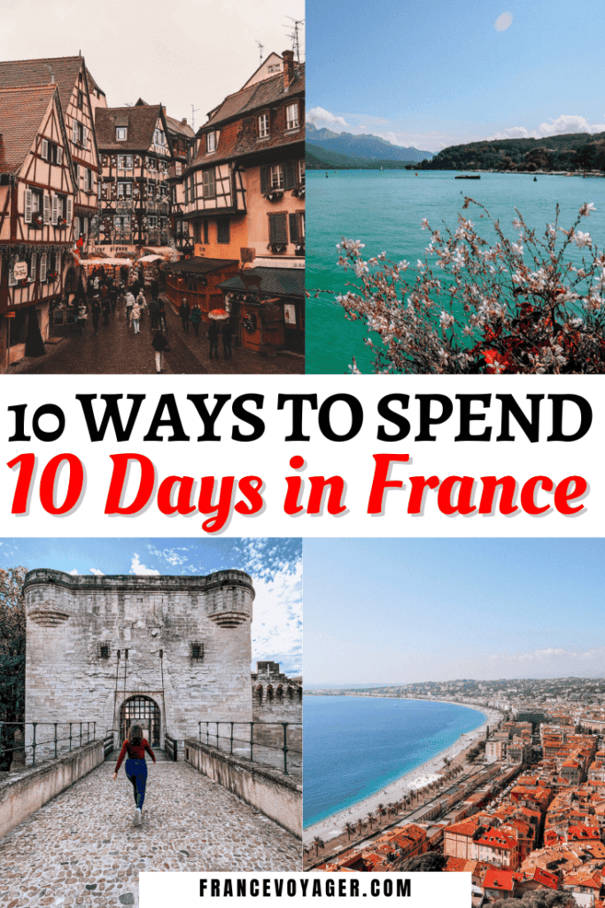 This is 10 ways to spend 10 days in France | France 10 Days | France Itinerary 10 Days | 10 Days in France Itinerary | France Travel Itinerary 10 Days | 10 Days in South of France | 10 Days in Southern France | France Itinerary | Where to go in France Besides Paris | Where to go in the South of France | Paris and Normandy Itinerary | French Alps Itinerary | Southwest France Travel