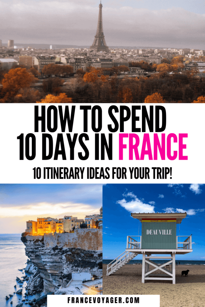 This is 10 ways to spend 10 days in France | France 10 Days | France Itinerary 10 Days | 10 Days in France Itinerary | France Travel Itinerary 10 Days | 10 Days in South of France | 10 Days in Southern France | France Itinerary | Where to go in France Besides Paris | Where to go in the South of France | Paris and Normandy Itinerary | French Alps Itinerary | Southwest France Travel