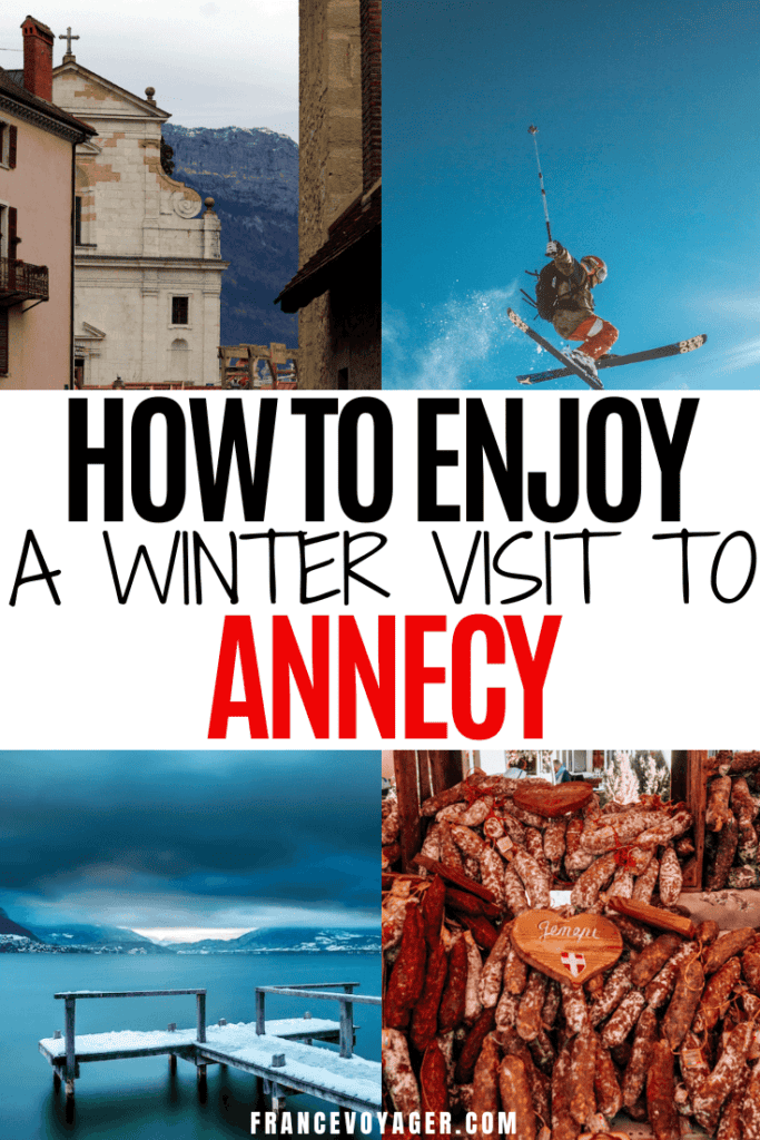 Planning to spend time in Annecy in winter? These are the best things to do in Annecy France in winter including the Annecy Christmas market, celebrating Carnival, going skiing, and more! This Annecy guide also discusses weather, Annecy winter outfits, etc. Save this pin for your future Annecy winter getaway!