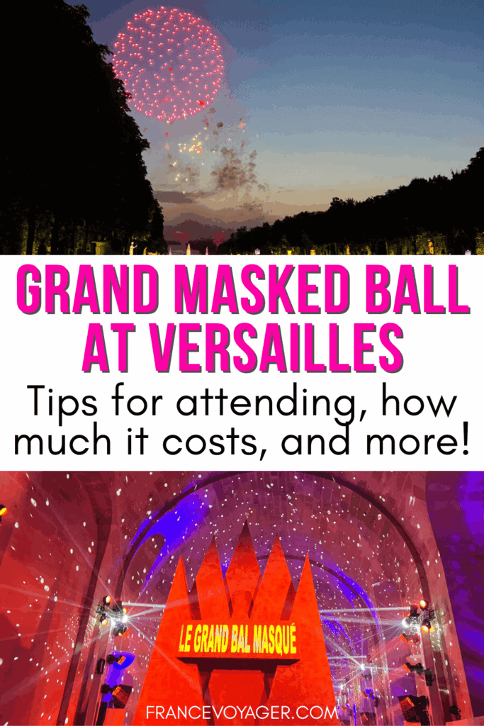 Dreaming of attending the Grand Masked Ball of Versailles? Le Grand Bal Masqué de Versailles is an incredible event! In this Versailles Ball guide, I discuss whether it is worth it, essential tips to know like where to get a costume and ticket prices, how much it costs to attend the Versailles Masked Ball, and our experience. Click here for everything you need to know about attending the Versailles Masquerade Ball! Versailles Grand Masked Ball | Versailles Palace | Grand Masked Ball Tickets