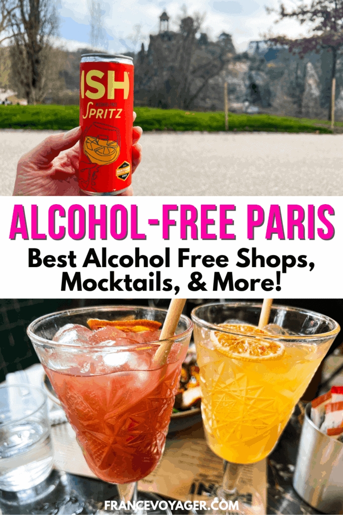 Sober in Paris? Thankfully, that isn’t a problem at all! Thanks to many alcohol free shops, mocktails in both bars and even a mocktail bar, and even restaurants with mocktail tasting menus, not drinking in Paris is increasingly popular and has a lot of options. Plus, I’ll even share drinks to order at any restaurant that are popular and naturally alcohol free. Click here for the ultimate guide to being alcohol free in Paris!

No alcohol Paris | Mocktails Paris 