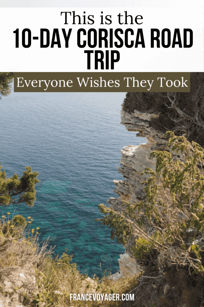 Planning a trip to Corsica France? This Corsica road trip covers Ajaccio, Bonifacio, Porto-Vecchio, Sartène, megalithic ruins, Corte, and Calvi in the perfect Corsica 10 days itinerary. Explore stunning beaches, dramatic mountains, and scenic drives on this Corsica on the road adventure. A complete Corsica France itinerary for 10 days in Corsica / 10 jours en Corse. Save this Corse itinéraire!