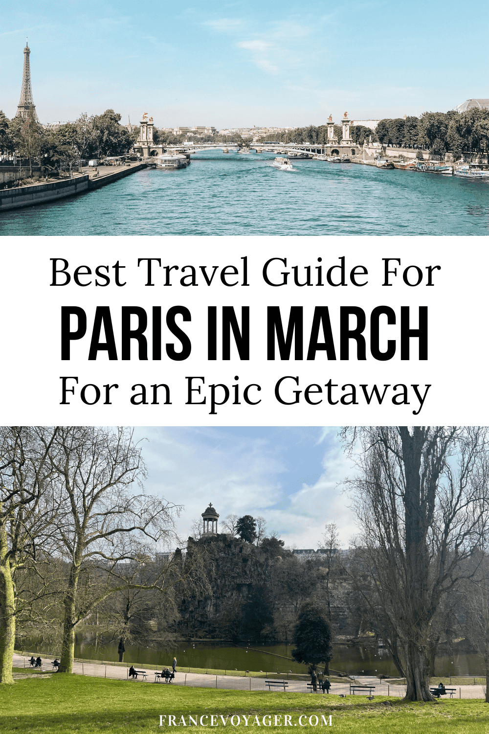 Here is What It’s Really Like to Visit Paris in March - France Voyager
