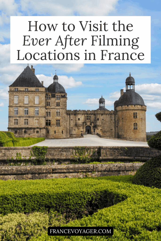 A fan of Ever After: A Cinderella Story? Visit the real-life Ever After movie locations in Dordogne France! This guide covers 7 Ever After: A Cinderella Story filming locations, including castles, the Dordogne River, and Sarlat-la-Caneda. Discover where was Ever After filmed, which locations you can visit, plus a sample itinerary, map, and where to stay.