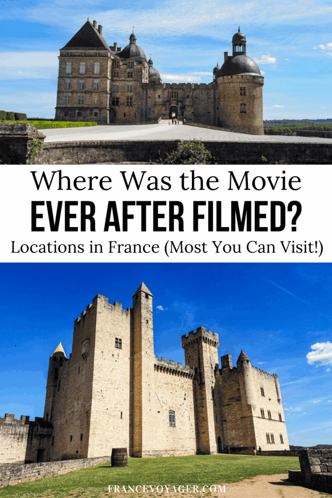 Wondering where was Ever After filmed? Step into Danielle's fairytale world with this guide to Ever After movie locations in Dordogne France! Discover 7 Ever After: A Cinderella Story filming locations, including Dordogne Castles, Dordogne Chateaux, the Dordogne River, and Sarlat-la-Caneda. Plus, get a map, sample itinerary, and tips for planning your own Ever After-inspired trip.