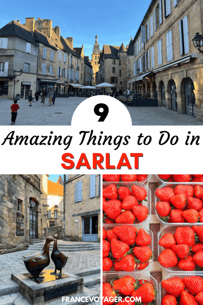 Discover the best things to do in Sarlat with this complete guide to Sarlat-la-Can&eacute;da France! Explore the historic old town, browse the Sarlat market, taste delicious local foods, visit Manoir de Gisson and Cathedral Saint Sacerdos, and take the Panoramique elevator for incredible views. You'll also find tips for visiting Sarlat, kayaking on the Dordogne River, where to stay, how long you need, and more!